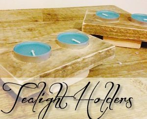 Tealight Holders